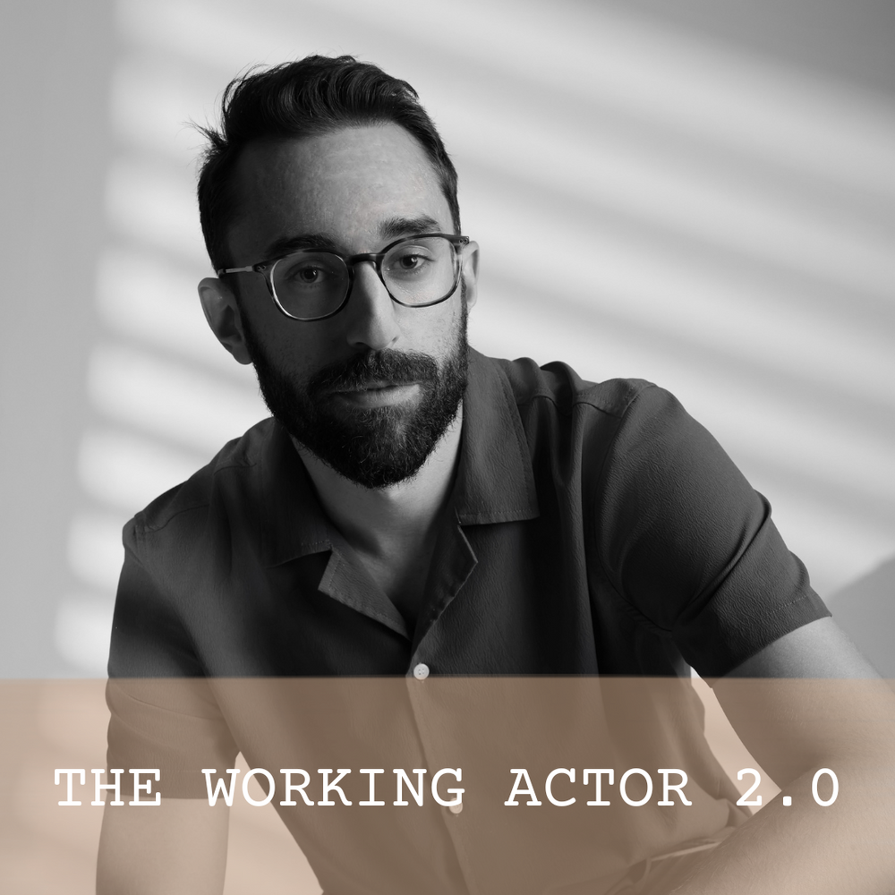 The Working Actor 2.0 with Mathieu Taillefer
