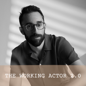 The Working Actor 2.0 with Mathieu Taillefer