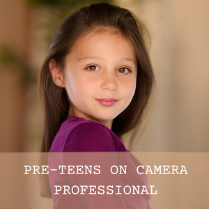 Pre-Teens on Camera - Professional