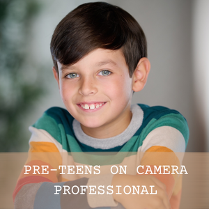 Pre-Teens on Camera - Professional
