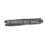 30 MINUTES SELF TAPES